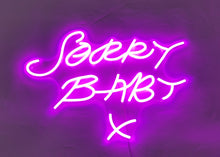 Load image into Gallery viewer, Sorry Baby Light