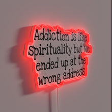 Load image into Gallery viewer, Addiction vs Spirituality: Lost in the Wrong Dimension Sign