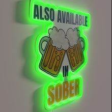 Load image into Gallery viewer, Also Available in Sober RGB Colors - Durable Neon Sign
