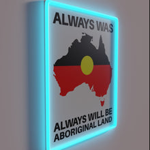 Load image into Gallery viewer, Vintage Pride Filled Always Was Always Will Be Neon Sign