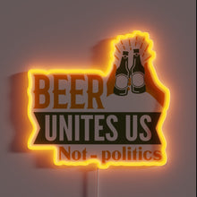 Load image into Gallery viewer, Unity in Beer, Not Politics - A Lighthearted Gathering Sign