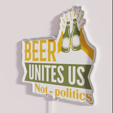Load image into Gallery viewer, Neon bar decor that proclaims unity over party loyalty always
