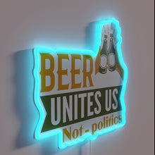 Load image into Gallery viewer, Unite over beers, not ideologies with this colorful neon light.