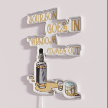 Load image into Gallery viewer, Bourbon wisdom quote with RGB neon lettering and design