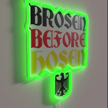 Load image into Gallery viewer, Fun whimsical Brosen before Hosen humor wall decor neon sign