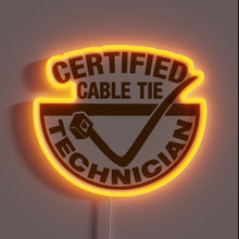 Load image into Gallery viewer, Brilliantly illuminated sign for certified zip tie enthusiast professionals everywhere.