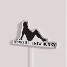 Load image into Gallery viewer, Embracing Dad Bod with Neon Chunky Hunky Style Inspiration Signs