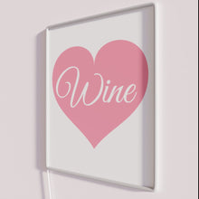 Load image into Gallery viewer, Neon Wine Lover Quote with Red Heart and Pink Accents