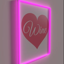 Load image into Gallery viewer, Romantic Wine Lovers Quote in Vibrant Pink and Red RGB Neon