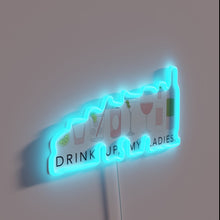 Load image into Gallery viewer, Neon 'Drink Up Ladies' Sign with Vibrant RGB Lighting Effect