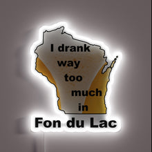 Load image into Gallery viewer, Neon sign featuring Fond du Lac's excessive RGB drinking habits