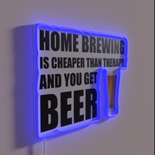 Load image into Gallery viewer, Home brewing is cheaper than therapy with a side beer