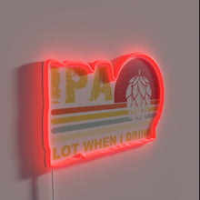 Load image into Gallery viewer, IPA Lovers Unite: A Hilarious Neon Sign for Craft Beer Enthusiasts.