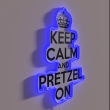 Load image into Gallery viewer, Neon Sign: Keep Calm and Pretzel On with RGB Lighting