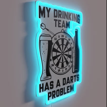 Load image into Gallery viewer, My drinking team has a darts problem" colorful neon sign.
