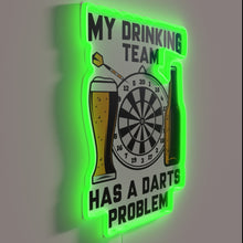 Load image into Gallery viewer, My drinking team has a darts problem" neon bar sign.