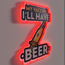 Load image into Gallery viewer, Vaccine Complete, Time to Party with Neon Beer Sign