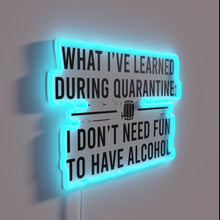 Load image into Gallery viewer, Add vibrant quarantine humor with this customizable RGB neon sign.