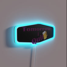 Load image into Gallery viewer, Motivational Quit Drinking Neon Sign in Vibrant RGB Colorway Display