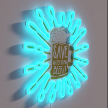 Load image into Gallery viewer, Water Conservation Never Tasted So Good RGB Neon Sign