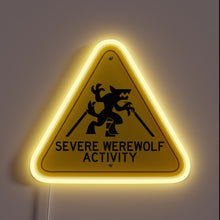 Load image into Gallery viewer, Warning: Full Moon Alert - Lycanthropy Activated Neon Sign