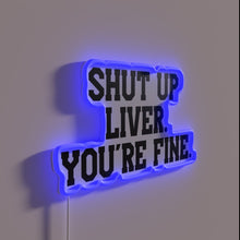 Load image into Gallery viewer, Motivational insult decor with vibrant RGB neon liver sign design.
