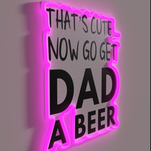 Load image into Gallery viewer, Fun Neon Sign for Dad's Man Cave Bar Area Decoration