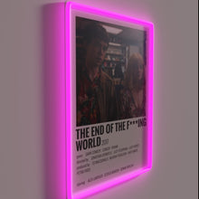 Load image into Gallery viewer, Neon Sign Quote from Popular Post-Apocalyptic Teen Comedy Series 'The End'".