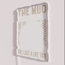 Load image into Gallery viewer, Vintage-inspired 'Mud Will Wash Off' Neon Wall Sign Decoration Reminiscence
