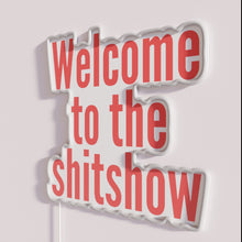 Load image into Gallery viewer, Vibrant Neon Sign Decor with Edgy 'Welcome to the Shit Show' Red Accent