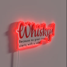 Load image into Gallery viewer, Whisky because every great story starts with a whiskey neon