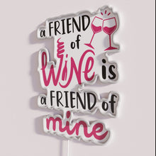 Load image into Gallery viewer, Neon wine enthusiast decor with friendship and love for wine phrase