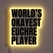 Load image into Gallery viewer, Neon Sign: Proclaiming Humorous Bragging Rights in Euchre Enthusiast Spaces