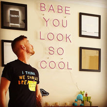Load image into Gallery viewer, babe you look so cool neon led