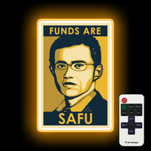 Load image into Gallery viewer, FUNDS ARE SAFU neon sign