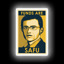Load image into Gallery viewer, FUNDS ARE SAFU neon sign