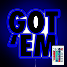 Load image into Gallery viewer, Got Em RGB neon sign remote