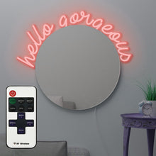 Load image into Gallery viewer, Mirror with a "Hello Gorgeous" custom led frame