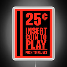 Load image into Gallery viewer, Insert Coin RGB neon sign white