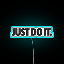 Load image into Gallery viewer, just do it RGB neon sign lightblue