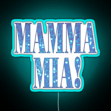 Load image into Gallery viewer, Mamma Mia disco RGB neon sign lightblue