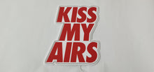 Load image into Gallery viewer, Kiss My Airs neon sign