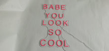 Load image into Gallery viewer, Neon Pink LED sign Babe_you_look_so_cool Pink