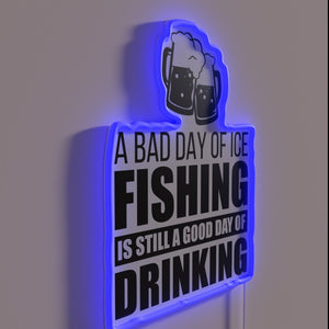 Bad ice fishing days are always followed by good drinking nights