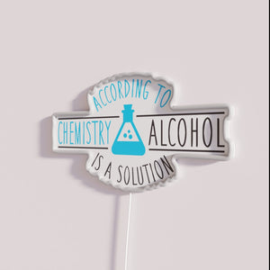 Neon Sign with Chemistry Quote About Alcohol Solution in RGB