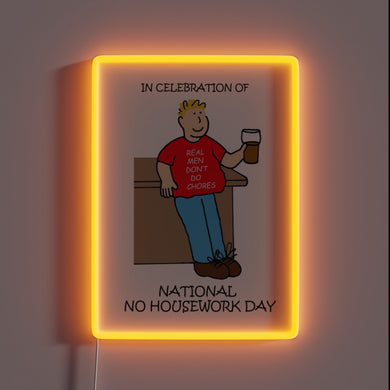 Colorful neon decoration celebrating carefree National No Housework Day spirit.