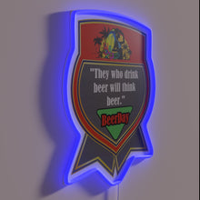 Load image into Gallery viewer, Color-changing LED bar sign celebrating every day as beer day