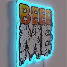 Load image into Gallery viewer, Beer Me Typography Wall Sign with RGB Neon Accents
