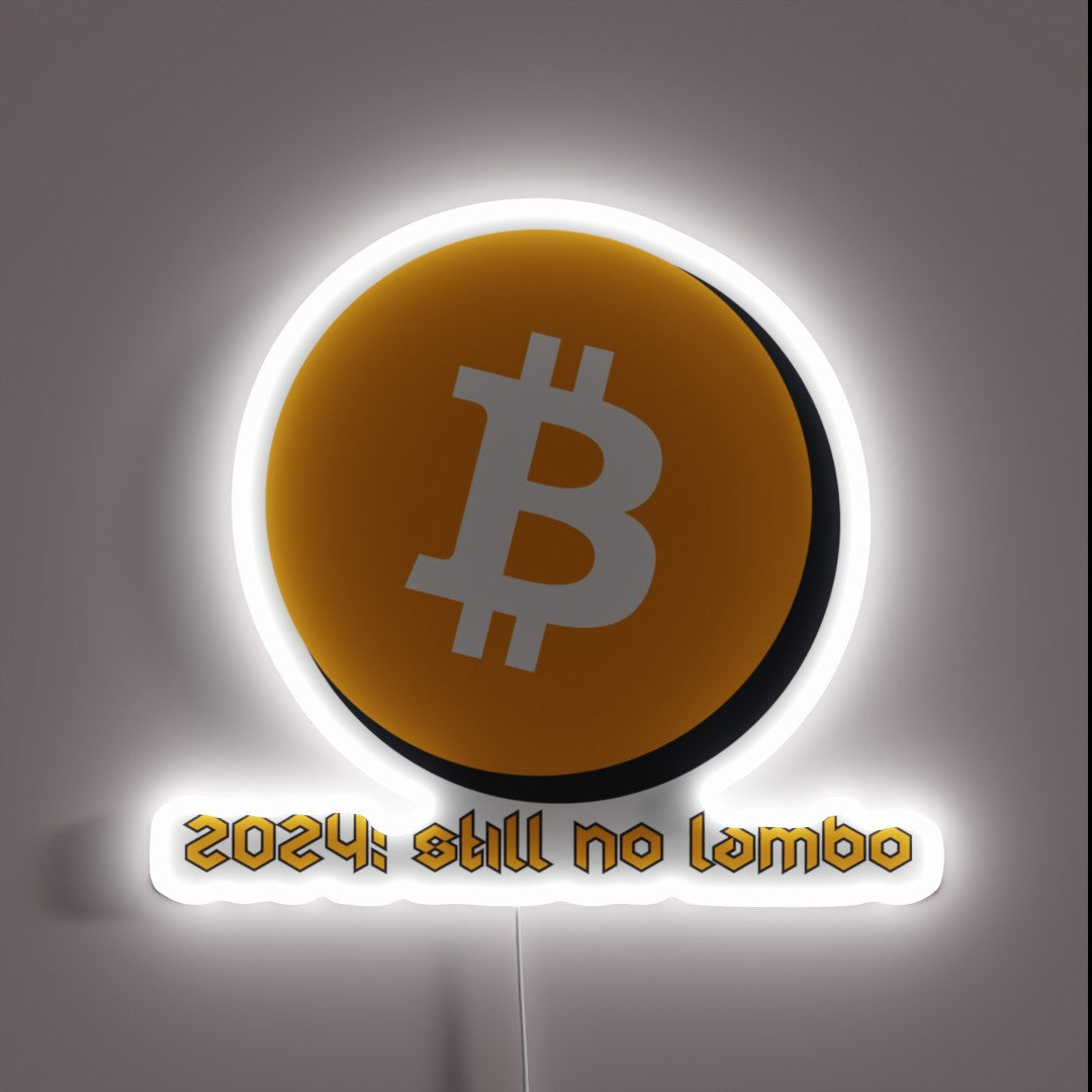 Bitcoin Still No Lambo RGB LED Sign