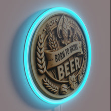 Load image into Gallery viewer, Born to drink beer, live life in colorful neon style